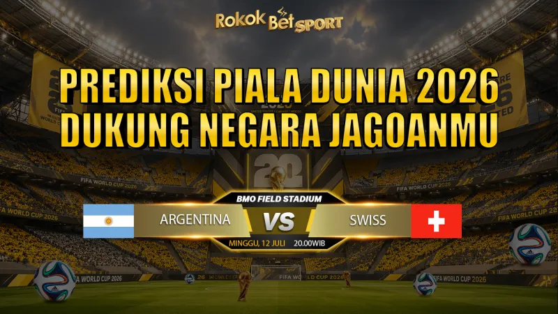 Prediksi Piala Dunia 2026: Argentina vs Swiss 12 Juli 2026, Duel Sengit Messi atau Xhaka yang Berjaya?