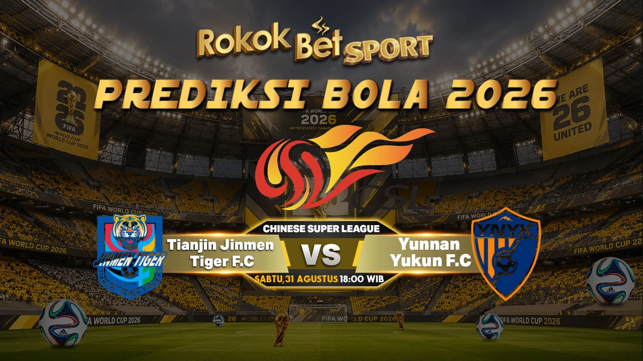 Prediksi China Super League :  Tianjin Jinmen TIger F.C vs Yunnan Yukun F.